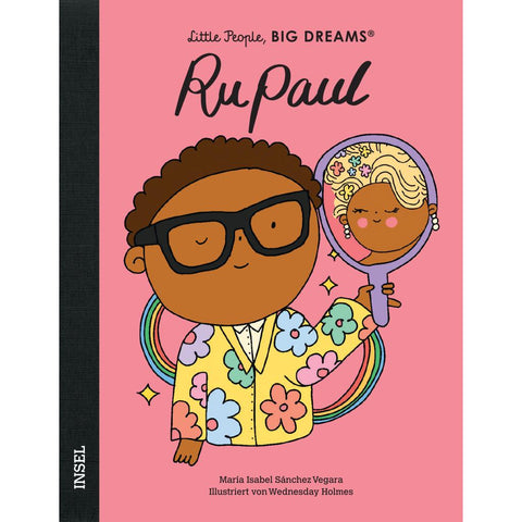 RuPaul - Little People, BIG DREAMS (Deutsche Ausgabe)