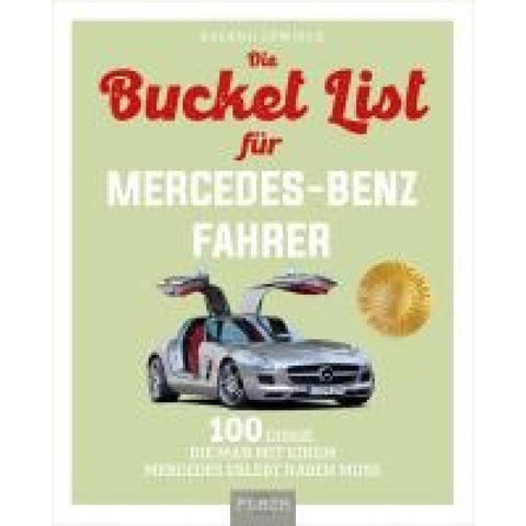 Bucket-List für Mercedes-Fahrer