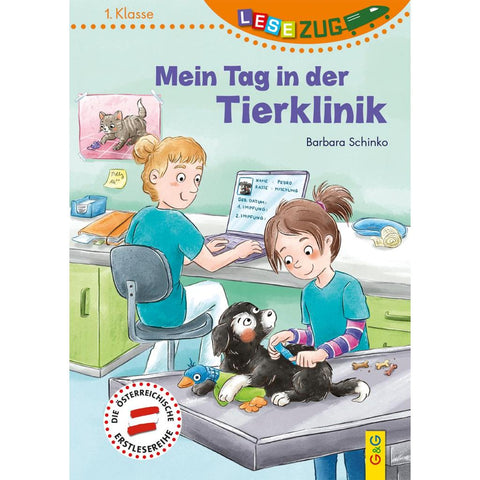 LESEZUG/1. Klasse: Mein Tag in der Tierklinik