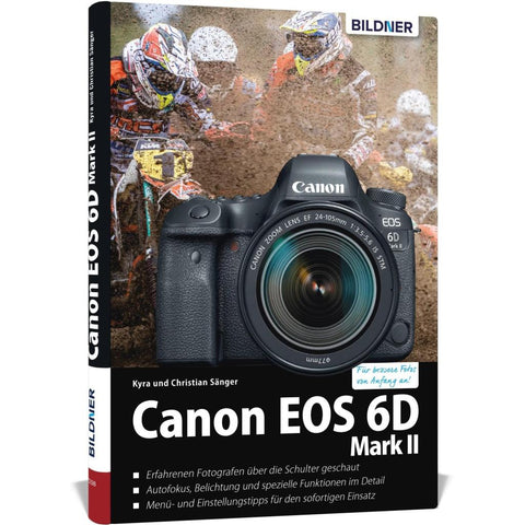 Canon EOS 6D Mark 2 - Für bessere Fotos von Anfang an