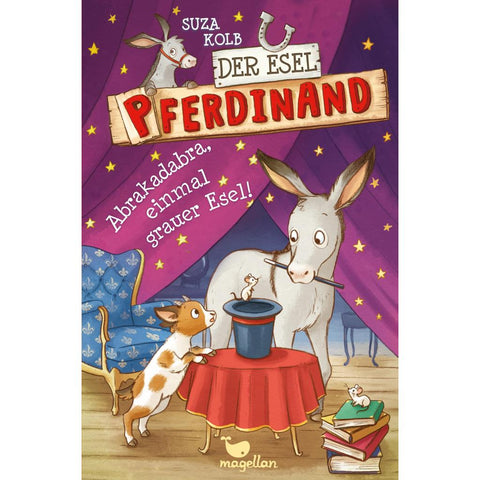 Der Esel Pferdinand - Abrakadabra, einmal grauer Esel! - Band 6
