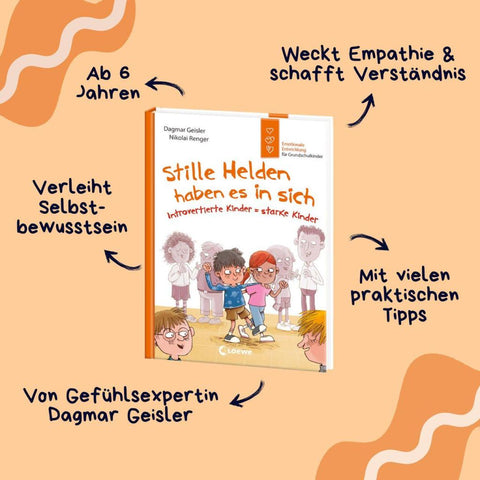 Stille Helden haben es in sich (Starke Kinder, glückliche Eltern)