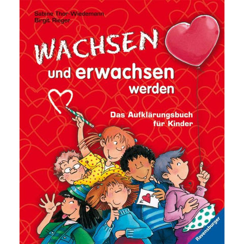 Wachsen und erwachsen werden