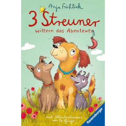3 Streuner wittern das Abenteuer