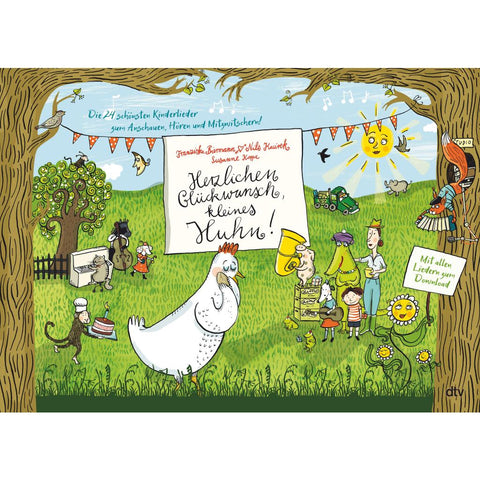 Herzlichen Glückwunsch, kleines Huhn! Die 24 schönsten Kinderlieder zum Anschauen, Hören und Mitzwitschern!