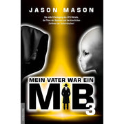 Mein Vater war ein MiB - Band 3