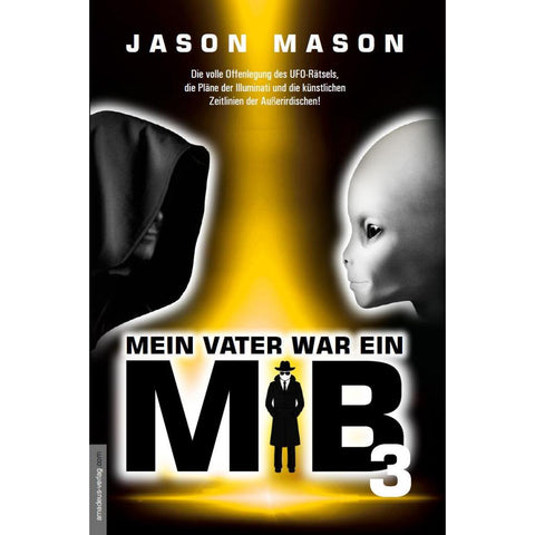 Mein Vater war ein MiB - Band 3