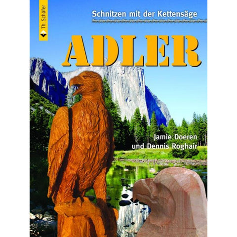 Schnitzen mit der Kettensäge: Adler