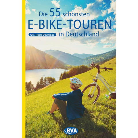 Die 55 schönsten E-Bike Touren in Deutschland