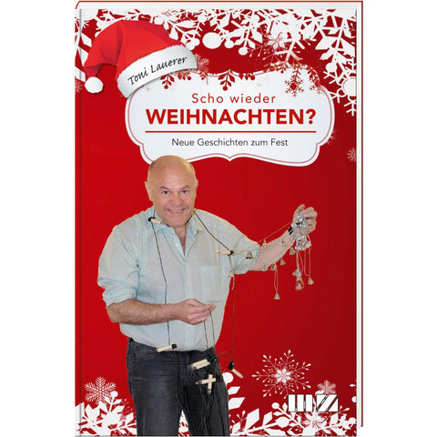 Scho wieder Weihnachten?