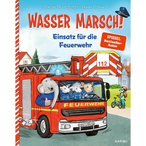 Wasser marsch! Einsatz für die Feuerwehr