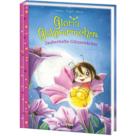 Gloria Glühwürmchen (Band 3) - Zauberhafte Glitzernächte