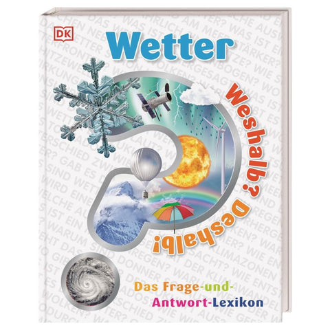 Weshalb? Deshalb! Wetter
