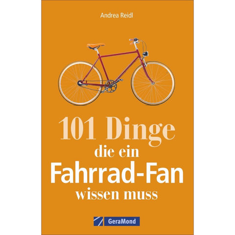 101 Dinge, die ein Fahrrad-Fan wissen muss