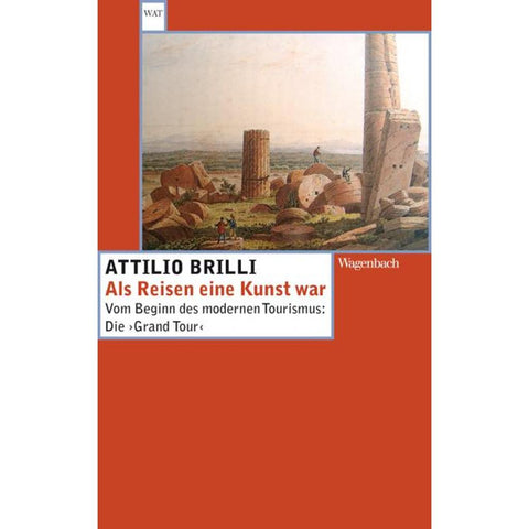 Als Reisen eine Kunst war