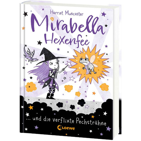 Mirabella Hexenfee und die verflixte Pechsträhne (Band 3)