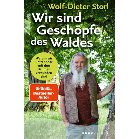 Wir sind Geschöpfe des Waldes
