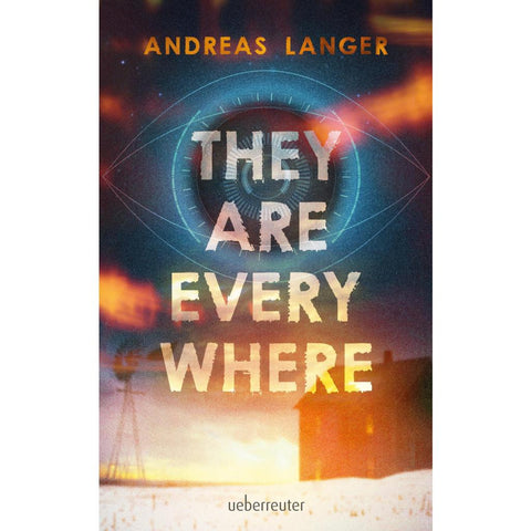 They Are Everywhere: Ein Near-Future-Thriller mit Sogfaktor!
