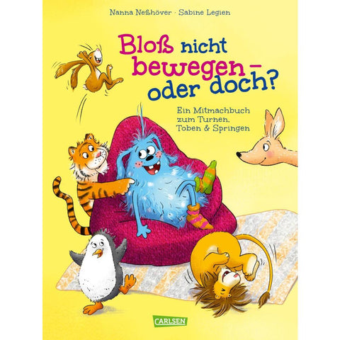 Bloß nicht bewegen - oder doch?