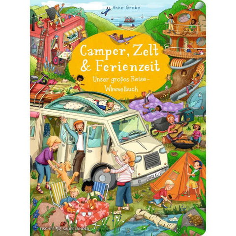 Camper, Zelt und Ferienzeit. Unser großes Reise-Wimmelbuch