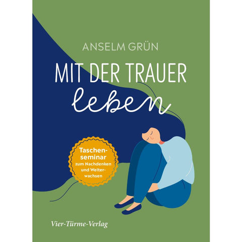 Mit der Trauer leben