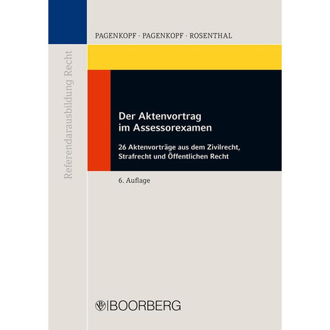 Der Aktenvortrag im Assessorexamen
