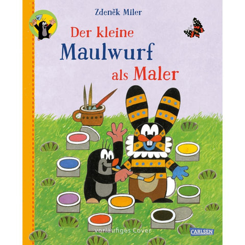 Der kleine Maulwurf als Maler