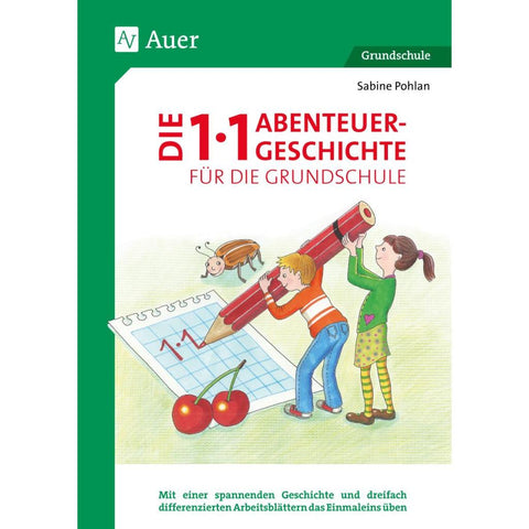 Die 1x1-Abenteuergeschichte für die Grundschule