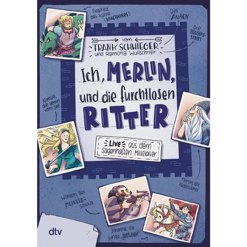 Ich, Merlin, und die furchtlosen Ritter