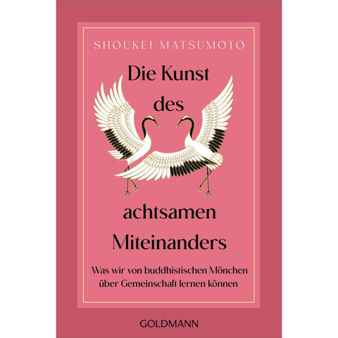 Die Kunst des achtsamen Miteinanders