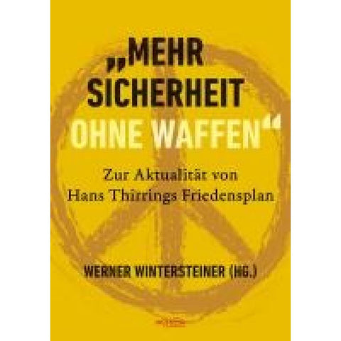 "Mehr Sicherheit ohne Waffen"