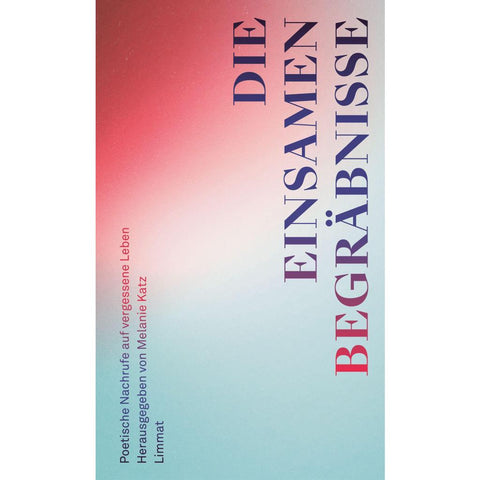Die einsamen Begräbnisse