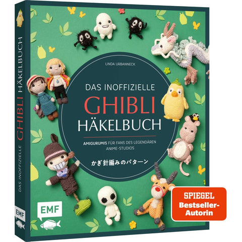 Das inoffizielle Ghibli-Häkelbuch - 23 zauberhafte Amigurumis für Fans des legendären Anime-Studios
