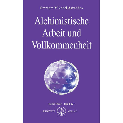 Alchimistische Arbeit und Vollkommenheit