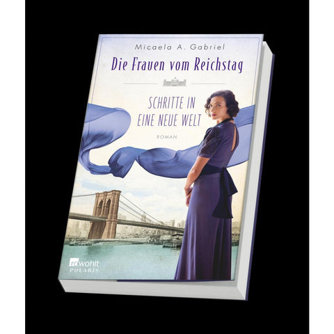 Die Frauen vom Reichstag: Schritte in eine neue Welt