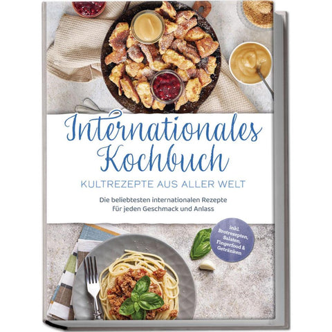 Fuentes, M: Internationales Kochbuch - Kultrezepte aus aller