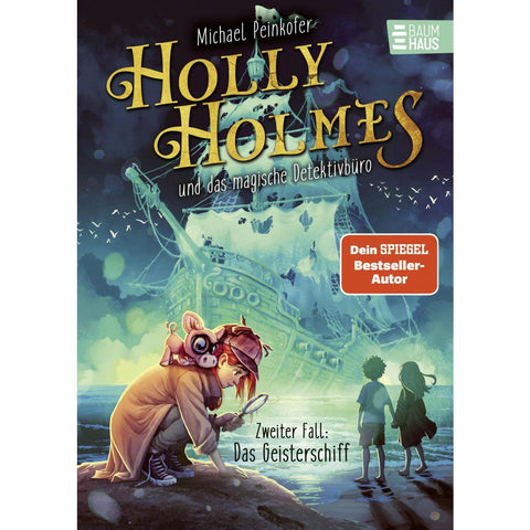 Holly Holmes und das magische Detektivbüro - Zweiter Fall: Das Geisterschiff