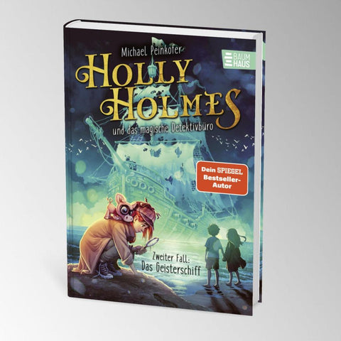 Holly Holmes und das magische Detektivbüro - Zweiter Fall: Das Geisterschiff