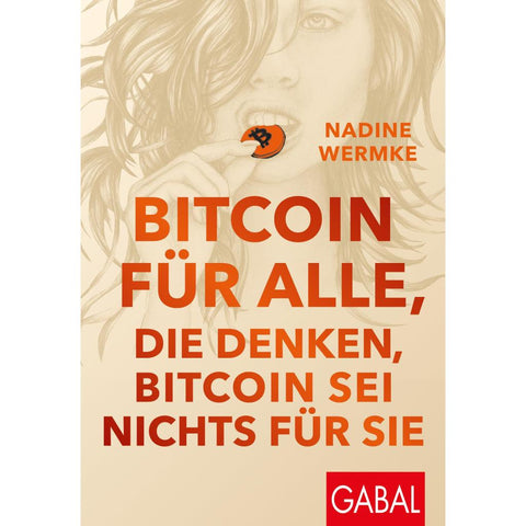 Bitcoin für alle, die denken, Bitcoin sei nichts für sie