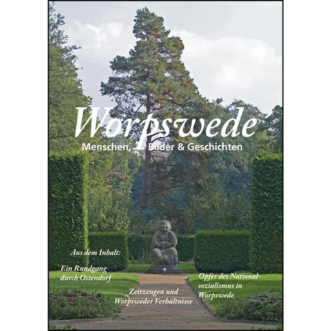 Worpswede: Menschen, Bilder & Geschichten
