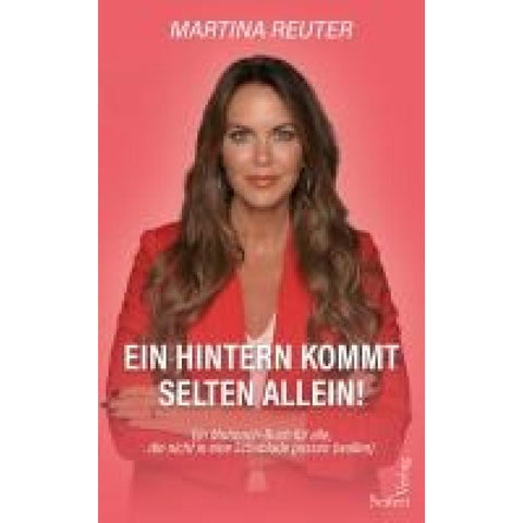 Ein Hintern kommt selten allein