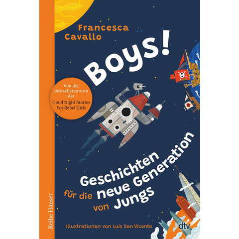 Boys! Geschichten für die neue Generation von Jungs
