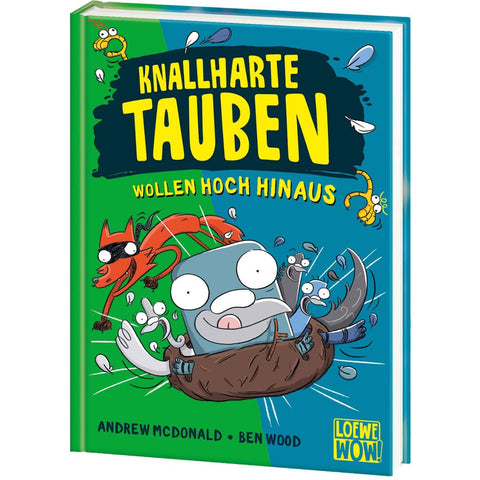 Knallharte Tauben wollen hoch hinaus (Band 8)