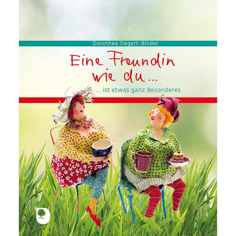 Eine Freundin wie du...ist etwas ganz Besonderes