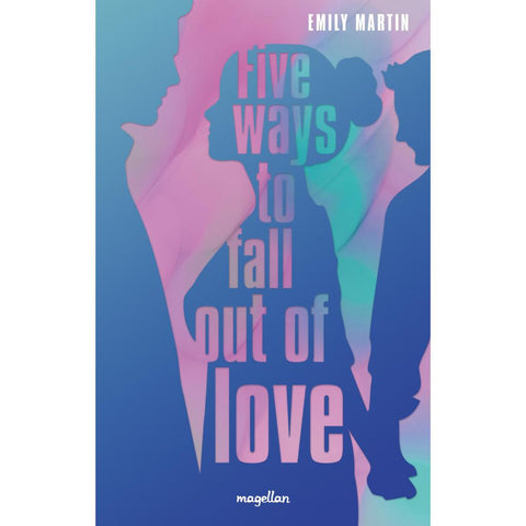 Five Ways to Fall Out of Love