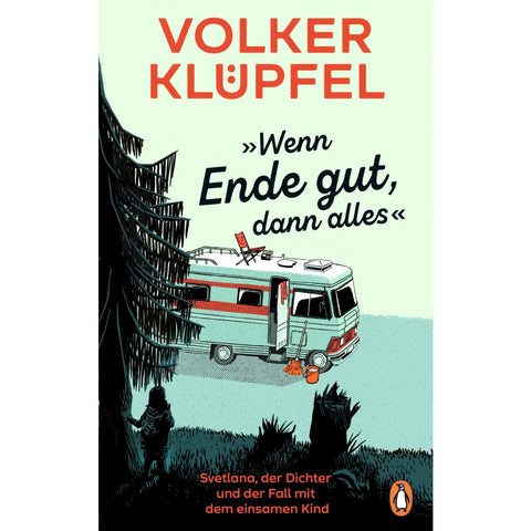 'Wenn Ende gut, dann alles'