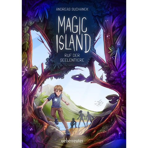 Magic Island - Ruf der Seelentiere. Eine magische Insel und sprechende Seelentiere: Fantasy-Buchreihe ab 11 Jahren (Magic Island, Bd. 1)