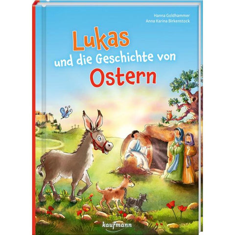 Lukas und die Geschichte von Ostern