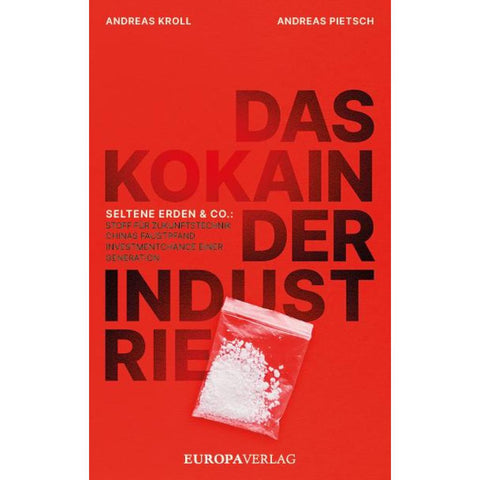 Das Kokain der Industrie