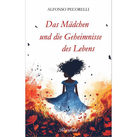 Das Mädchen und die Geheimnisse des Lebens